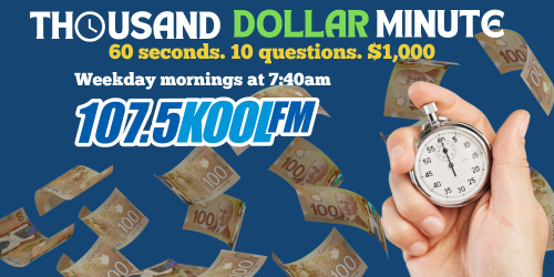 Thousand Dollar Minute. 60 seconds. 10 questions. $1000. Weekdays at 7:40am