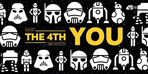 May The Fourth Be With You - Star Wars Day