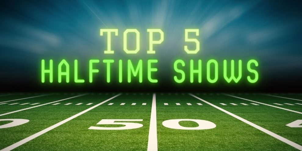 Top Super Bowl Halftime Shows