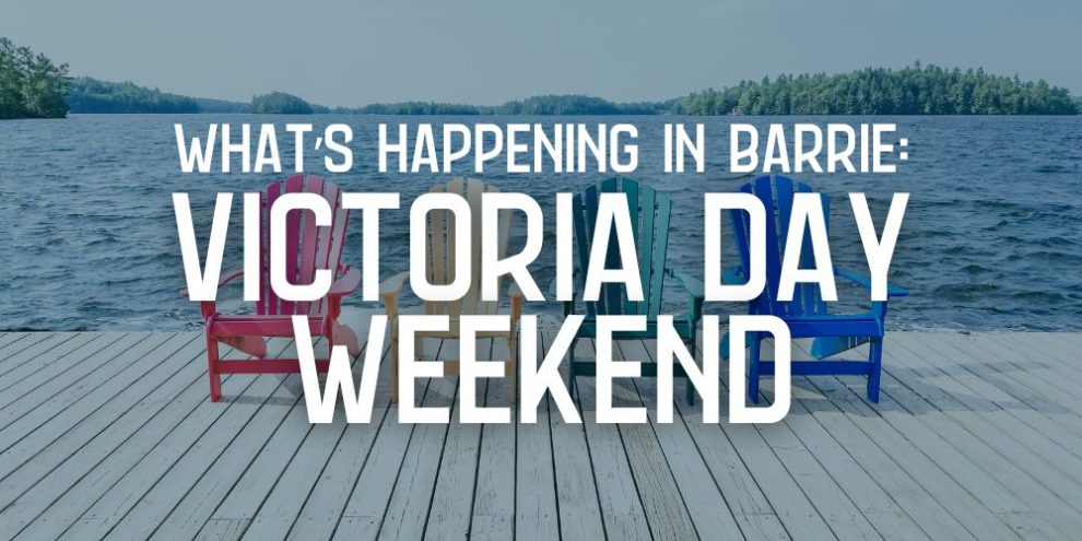 Victoria Day Weekend 2024