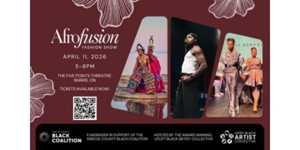 Afrofusion Fashion Show Five Points Theatre Barrie. Scan QR Code tickets available now!
