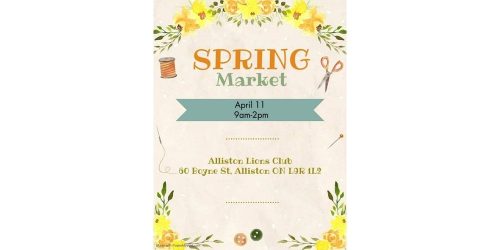 Alliston Lions Club Spring Market.