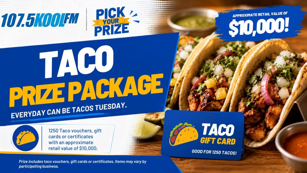 Taco Prize Package – Taco vouchers, gift cards or certificates with an approximate retail value of $10,000.