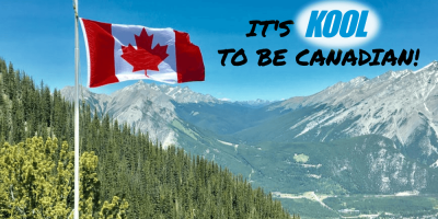It’s Kool To Be Canadian!