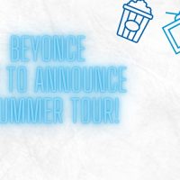 Beyonce Set To Announce A Summer Tour!