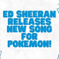 Another New Song From Ed Sheeran!