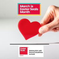 March is Easter Seals Month